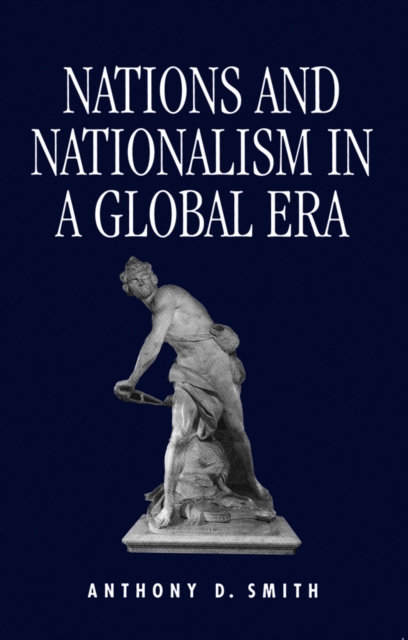 Nations and Nationalism in a Global Era, Paperback / softback Book