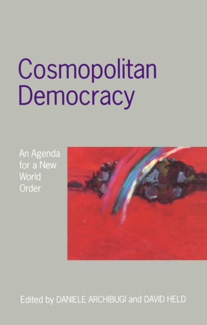 Cosmopolitan Democracy : An Agenda for a New World Order, Paperback / softback Book