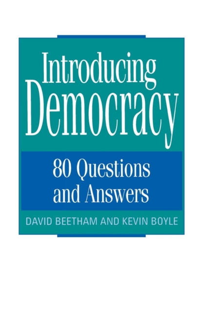 Introducing Democracy : 80 Questions and Answers, Paperback / softback Book