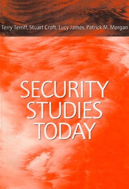 Security Studies Today, Paperback / softback Book