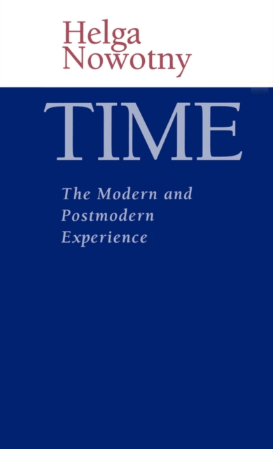 Time : The Modern and Postmodern Experience, Paperback / softback Book