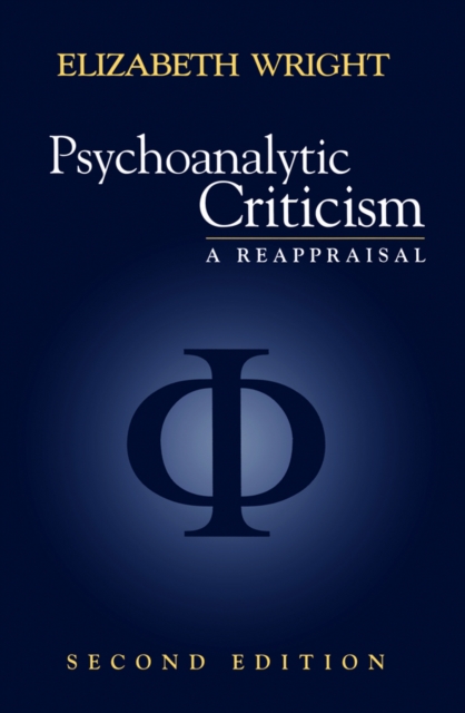 Psychoanalytic Criticism : A Reappraisal, Paperback / softback Book