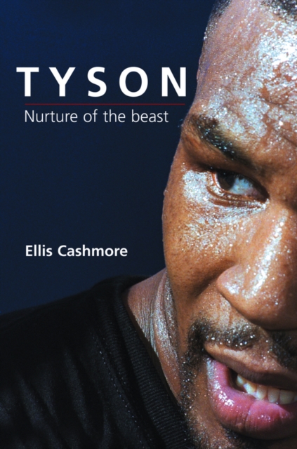 Tyson : Nurture of the Beast, Paperback / softback Book