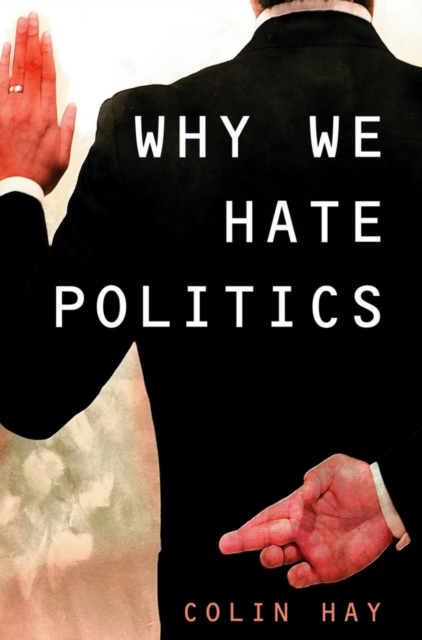 Why We Hate Politics, Paperback / softback Book