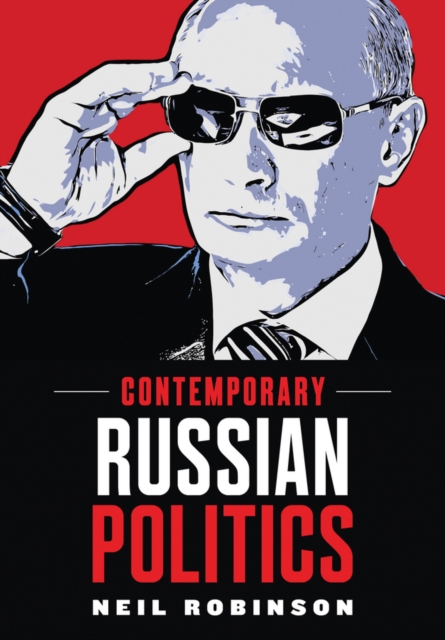 Contemporary Russian Politics : An Introduction, Paperback / softback Book