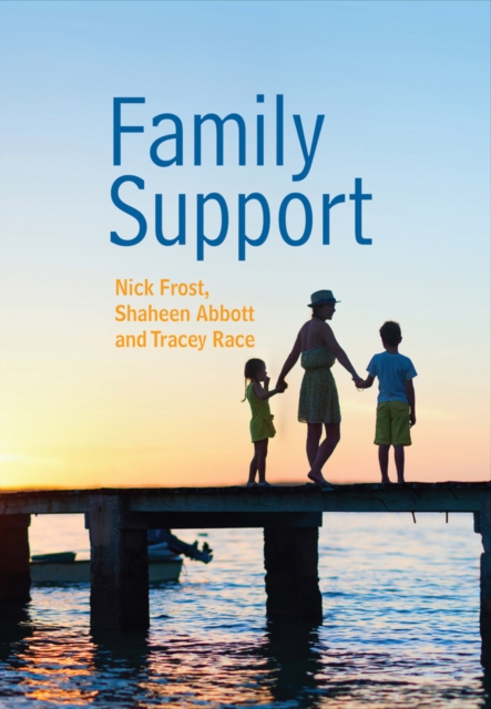 Family Support: Prevention, Early Intervention and Early Help, Hardback Book