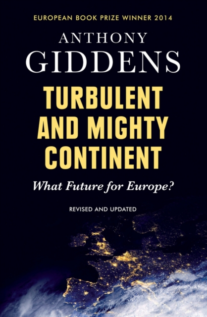 Turbulent and Mighty Continent : What Future for Europe?, EPUB eBook