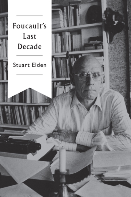 Foucault's Last Decade, Paperback / softback Book