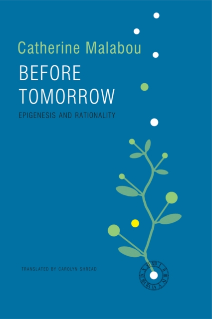 Before Tomorrow : Epigenesis and Rationality, EPUB eBook