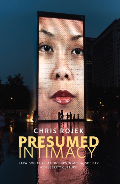 Presumed Intimacy: Parasocial Interaction in Media, Society and Celebrity Culture, EPUB eBook