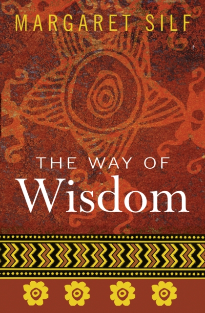 The Way of Wisdom, Paperback / softback Book