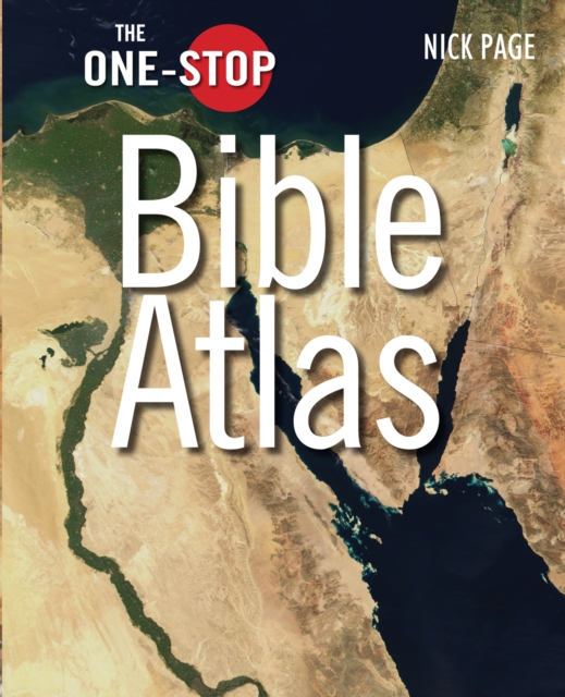 The One-Stop Bible Atlas, Hardback Book