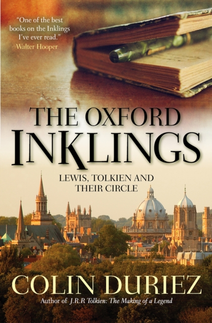 The Oxford Inklings : Lewis, Tolkien and their circle, Paperback / softback Book