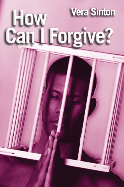 How Can I Forgive? : Steps to forgiveness and healing, EPUB eBook