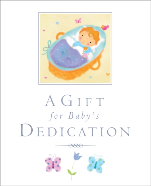 A Gift for Baby's Dedication, Hardback Book