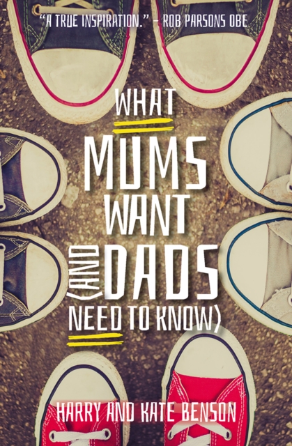 What Mums Want (and Dads Need to Know), EPUB eBook