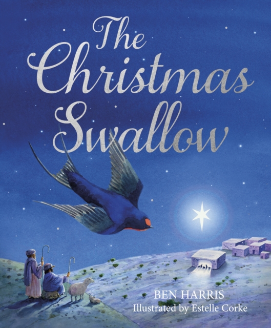 The Christmas Swallow, Hardback Book