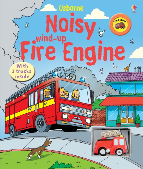 Noisy Wind-up Fire Engine, Board book Book