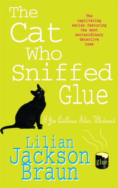 The Cat Who Sniffed Glue (The Cat Who… Mysteries, Book 8) : A delightful feline whodunit for cat lovers everywhere, Paperback / softback Book