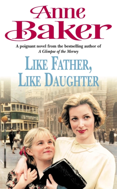 Like Father Like Daughter : A daughter's love ensures happiness is within reach, Paperback / softback Book