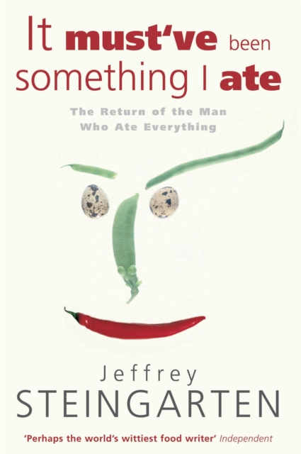It Must've Been Something I Ate, Paperback / softback Book