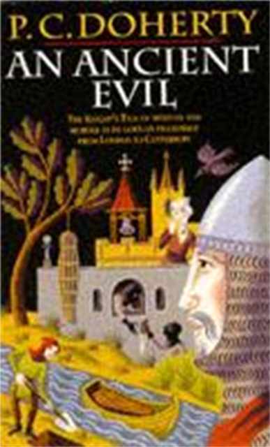 An Ancient Evil (Canterbury Tales Mysteries, Book 1) : Disturbing and macabre events in medieval England, Paperback / softback Book