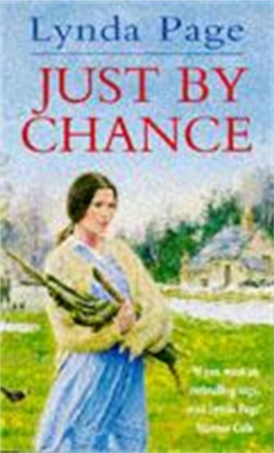 Just By Chance : An engrossing saga of friendship, drama and heartache, Paperback / softback Book