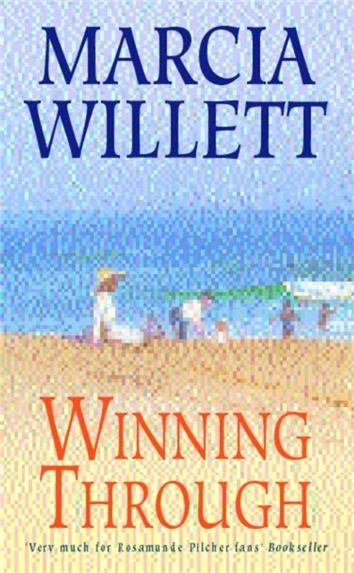 Winning Through (The Chadwick Family Chronicles, Book 3) : A captivating story of friendship and family ties, Paperback / softback Book