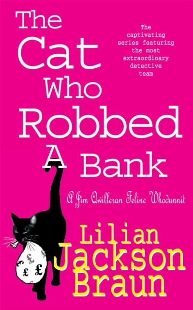 The Cat Who Robbed a Bank (The Cat Who… Mysteries, Book 22) : A cosy feline crime novel for cat lovers everywhere, Paperback / softback Book