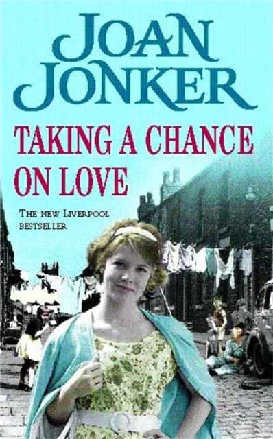 Taking a Chance on Love : Two friends face one dark secret in this touching Liverpool saga, Paperback / softback Book