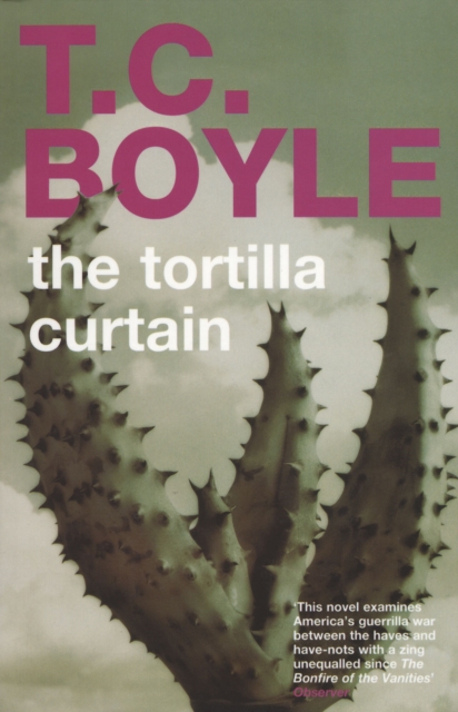 The Tortilla Curtain, Paperback / softback Book