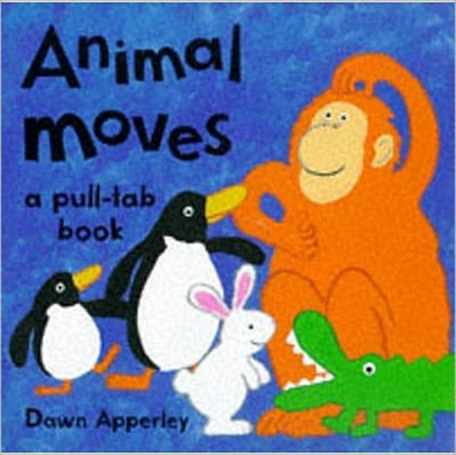 Animal Moves, Hardback Book