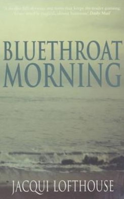 Bluethroat Morning, Paperback / softback Book