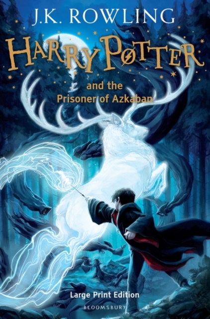 Harry Potter and the Prisoner of Azkaban : Large Print Edition, Hardback Book