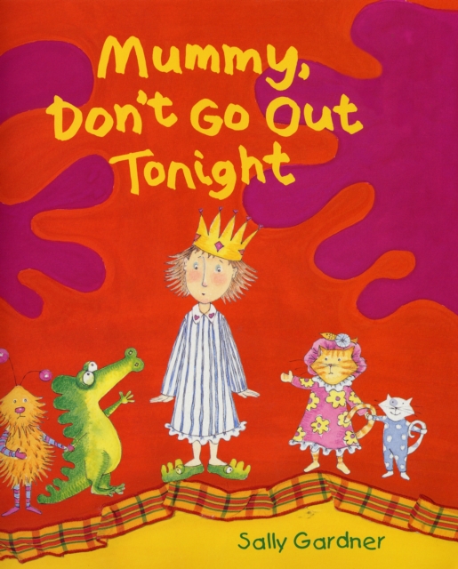 Mummy Don't Go Out Tonight, Paperback / softback Book