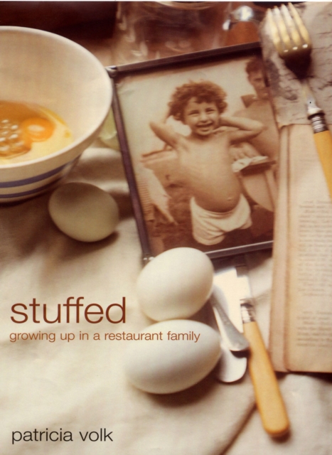 Stuffed : Growing Up in a Restaurant Family, Paperback / softback Book
