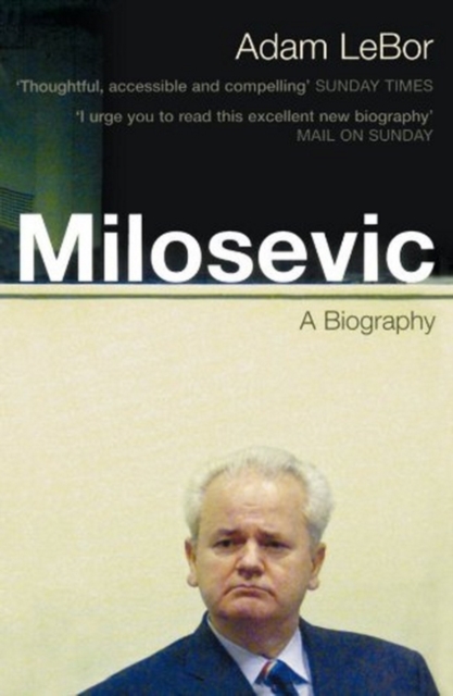 Milosevic : A Biography, Paperback / softback Book