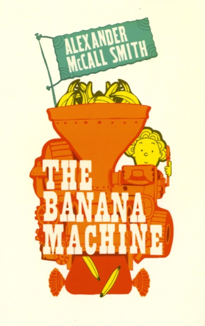 The Banana Machine, Paperback / softback Book