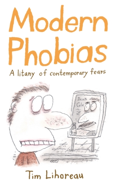Modern Phobias, Hardback Book
