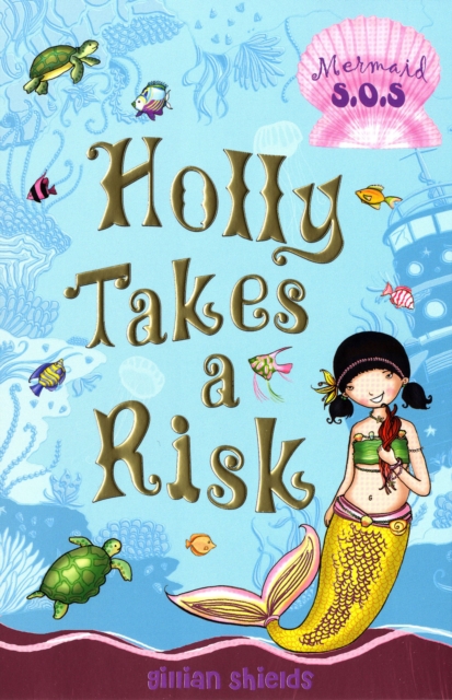 Holly Takes a Risk : Mermaid SOS No. 4, Paperback Book