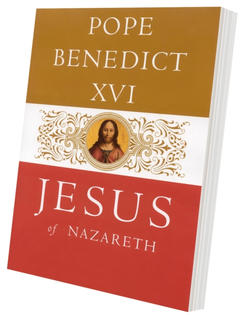 Jesus of Nazareth : From the Baptism in the Jordan to the Transfiguration, Paperback / softback Book