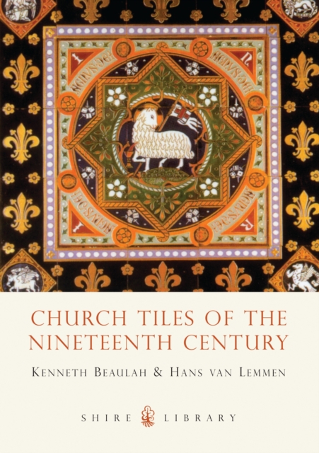 Church Tiles of the Nineteenth Century, Paperback / softback Book