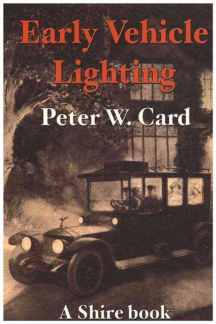 Early Vehicle Lighting, Paperback Book