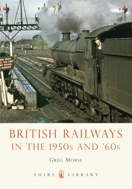British Railways in the 1950s and ’60s, Paperback / softback Book
