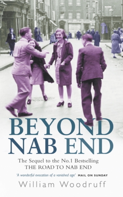 Beyond Nab End : The Sequel to The Road to Nab End, EPUB eBook