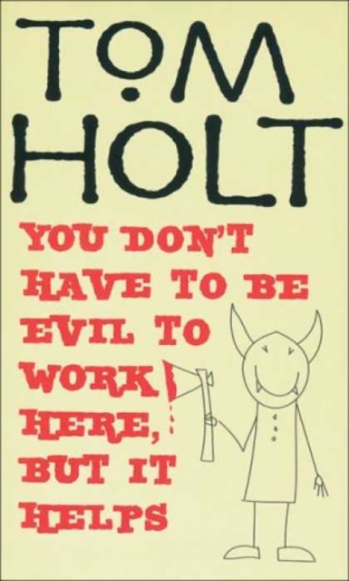 You Don't Have To Be Evil To Work Here, But It Helps : J.W. Wells & Co. Book 1, EPUB eBook