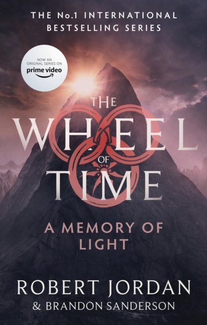A Memory Of Light : Book 14 of the Wheel of Time (Now a major TV series), EPUB eBook
