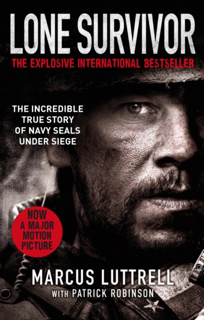 Lone Survivor : The Incredible True Story of Navy SEALs Under Siege, EPUB eBook