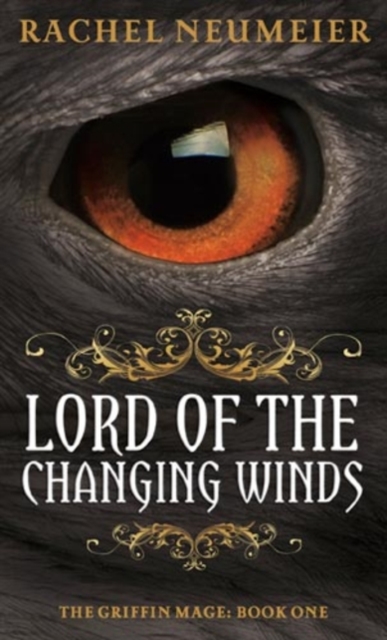 Lord Of The Changing Winds : The Griffin Mage: Book One, EPUB eBook