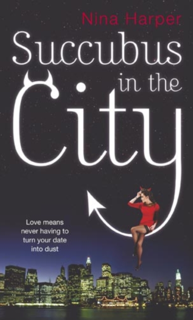 Succubus In The City : Number 1 in series, EPUB eBook
